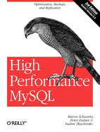 High Performance MySQL: Optimization, Backups, and Replication