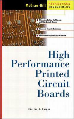 High Performance Printed Circuit Boards - Harper, Charles A, President