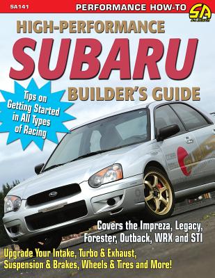 High-Performance Subaru Builder's Guide - Zurschmeide, Jeff