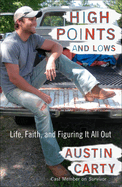 High Points and Lows: Life, Faith and Figuring It All Out