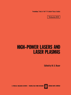 High-Power Lasers and Laser Plasmas / Moshchnye Lazery I Lazernaya Plazma /