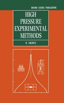 High Pressure Experimental Methods - Eremets, M I