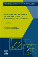 High-Pressure Fluid Phase Equilibria: Phenomenology and Computation Volume 2