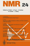 High Pressure NMR - Jonas, Jiri (Guest editor), and Akitt, J W (Contributions by), and Brinkmann, D (Contributions by)