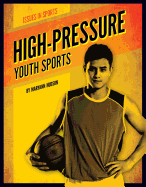 High-Pressure Youth Sports
