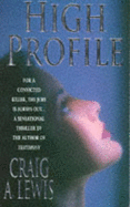 High Profile - Lewis, Craig A.