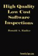 High Quality Low Cost Software Inspections - Radice, Ronald A