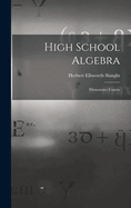 High School Algebra: Elementary Course