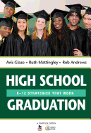 High School Graduation: K-12 Strategies That Work