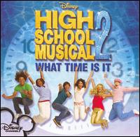 High School Musical 2: What Time Is It - Original Soundtrack