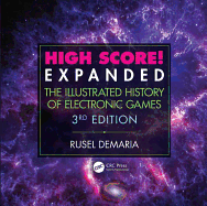High Score! Expanded: The Illustrated History of Electronic Games 3rd Edition