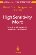 High Sensitivity Moir: Experimental Analysis for Mechanics and Materials