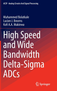 High Speed and Wide Bandwidth Delta-SIGMA Adcs