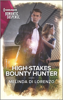 High-Stakes Bounty Hunter - Di Lorenzo, Melinda