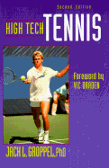 High Tech Tennis - Groppel, Jack L, Ph.D., and Braden, Vic (Foreword by)