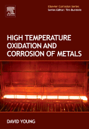 High Temperature Oxidation and Corrosion of Metals - Young, David John