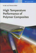 High Temperature Performance of Polymer Composites