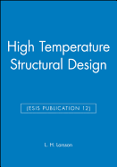 High Temperature Structural Design (Esis Publication 12)