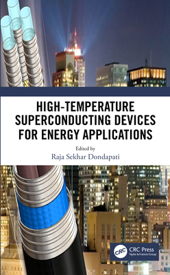 High-Temperature Superconducting Devices for Energy Applications - Dondapati, Raja Sekhar (Editor)