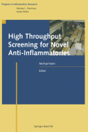 High Throughput Screening for Novel Anti-Inflammatories - Kahn, Michael (Editor)