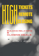 High-Ticket Remote Closing Building Relationships and Closing Deals