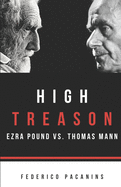 High Treason: Ezra Pound vs. Thomas Mann