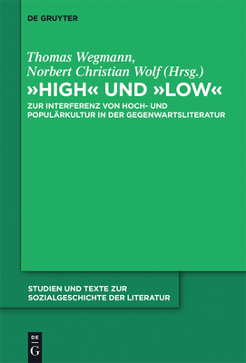 "High" und "low" - Wegmann, Thomas (Editor), and Wolf, Norbert Christian (Editor)