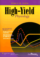 High-Yield Physiology - Dudek, Ronald W, Dr., PhD