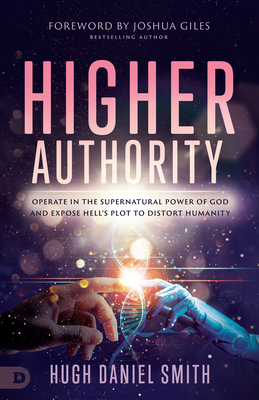 Higher Authority - Daniel Smith, Hugh