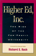 Higher Ed, Inc.: The Rise of the For-Profit University