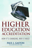 Higher Education Accreditation: How It's Changing, Why It Must