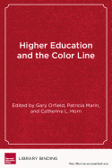 Higher Education and the Color Line: College Access, Racial Equity, and Social Change