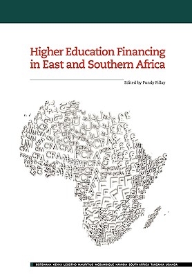 Higher Education Financing in East and Southern Africa - Pillay, Pundy (Editor)