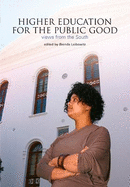 Higher Education for the Public Good: Views from the South