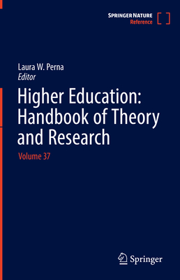 Higher Education: Handbook of Theory and Research: Volume 37 - Perna, Laura W. (Editor)