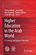 Higher Education in the Arab World: E-Learning and Distance Education