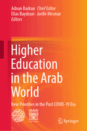 Higher Education in the Arab World: New Priorities in the Post COVID-19 Era