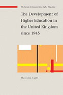 Higher Education in the United Kingdom Since 1945: An Oral History