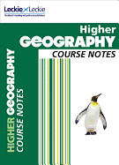 Higher Geography Course Notes: For Curriculum for Excellence Sqa Exams