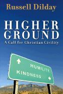 Higher Ground: A Call for Christian Civility