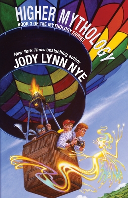 Higher Mythology - Nye, Jody Lynn