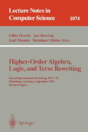 Higher-Order Algebra, Logic, and Term Rewriting: Second International Workshop, Hoa '95, Paderborn, Germany, September 1995. Selected Papers