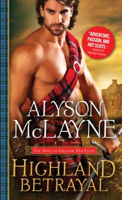 Highland Betrayal - McLayne, Alyson