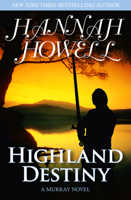 Highland Destiny - Howell, Hannah