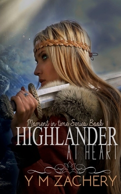 Highlander at Heart - Zachery, Y M