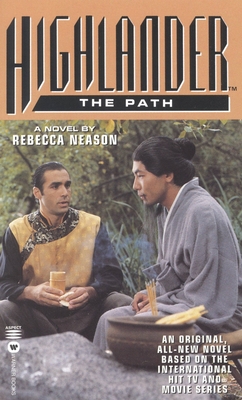 Highlander(tm): The Path - Neason, Rebecca