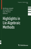 Highlights in Lie Algebraic Methods