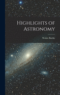 Highlights of Astronomy