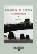 Highway of Heroes: True Patriot Love