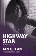 Highway Star: The Autobiography of Deep Purple's Lead Singer